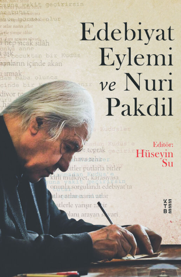 Edebiyat Eylemi ve Nuri Pakdil